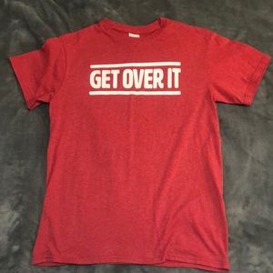 “Get Over It” Tee